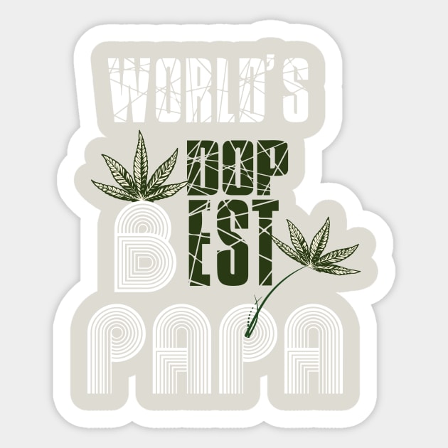 Funny World's dopest Dad - Funny Father's Day cannabis smoker marijuana leaf gift - wake and,stoner 420 gifts Sticker by Wa-DeSiGn-DZ